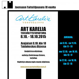ART KARELIA 2015 lokakuussa Taidekeskus Ahjossa!